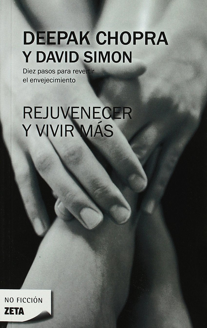 Rejuvenecer y vivir más (BEST SELLER ZETA BOLSILLO, Band 0) Learning & Reference