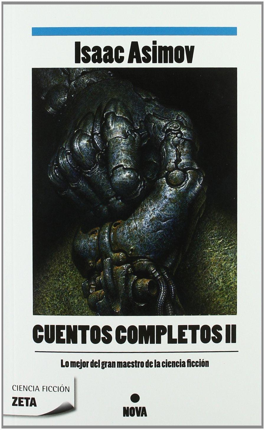 CUENTOS COMPLETOS 2 (ZETA) (ISAAC ASIMOV) (NOVA) (Colección Cuentos completos) Essays & Short Stories
