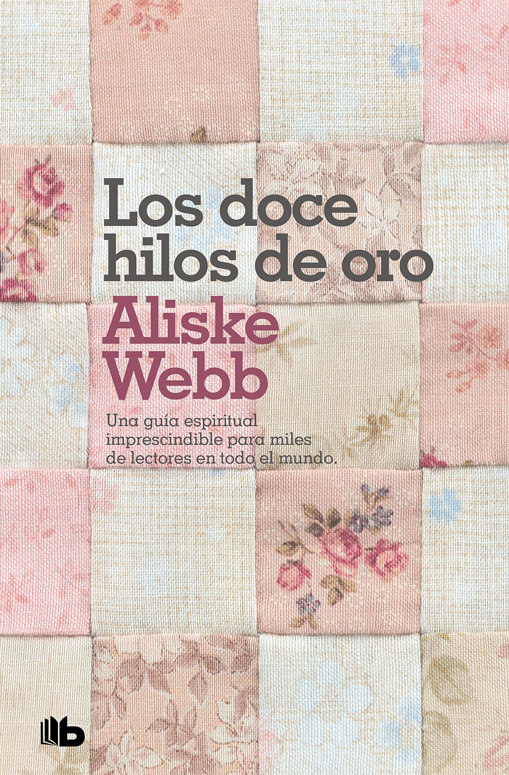 Los doce hilos de oro (Ficción, Band 116) Contemporary literature