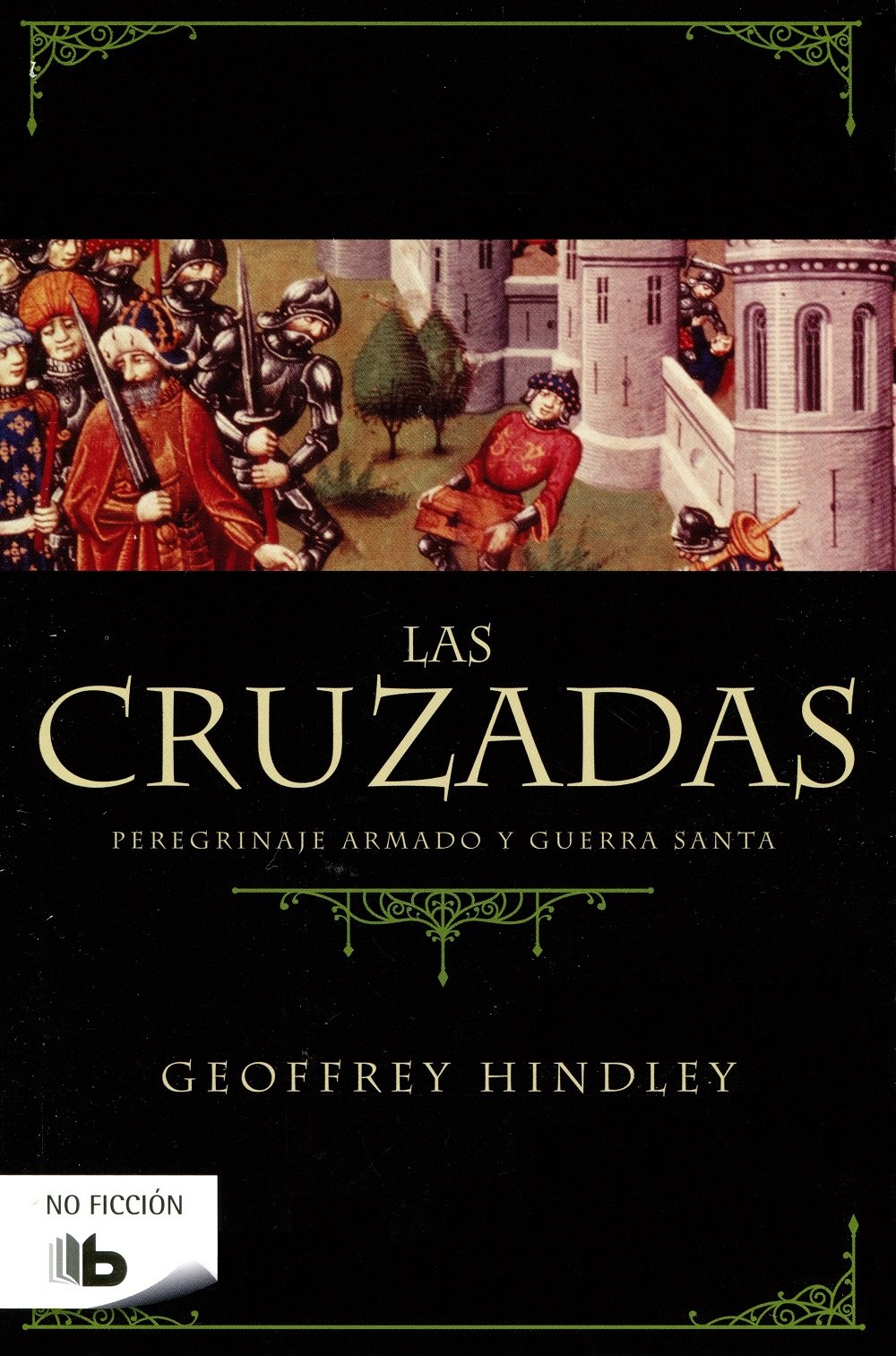 Las Cruzadas: Peregrinaje armado y Guerra Santa book