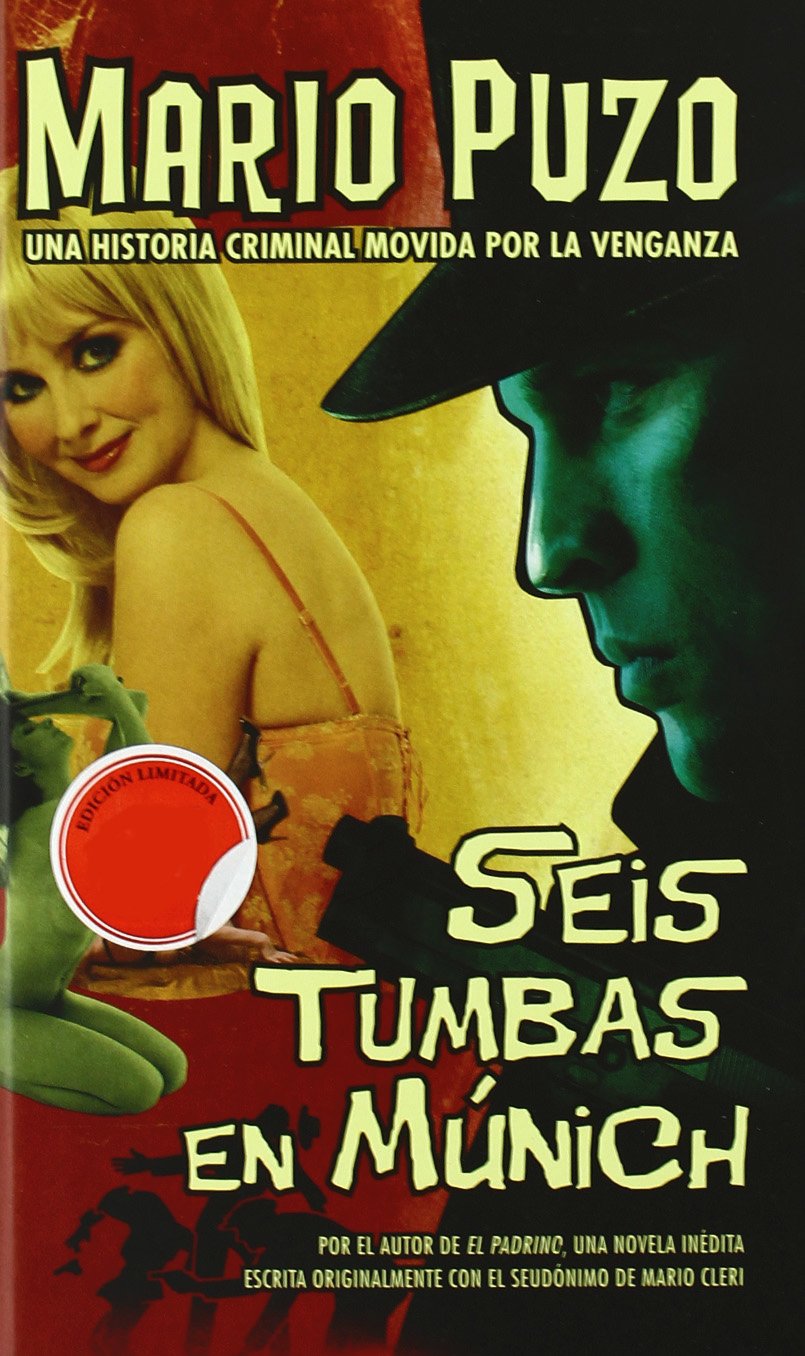 Seis tumbas en Múnich: Una historia criminal movida por la venganza (B DE BOLSILLO) Action & Adventure