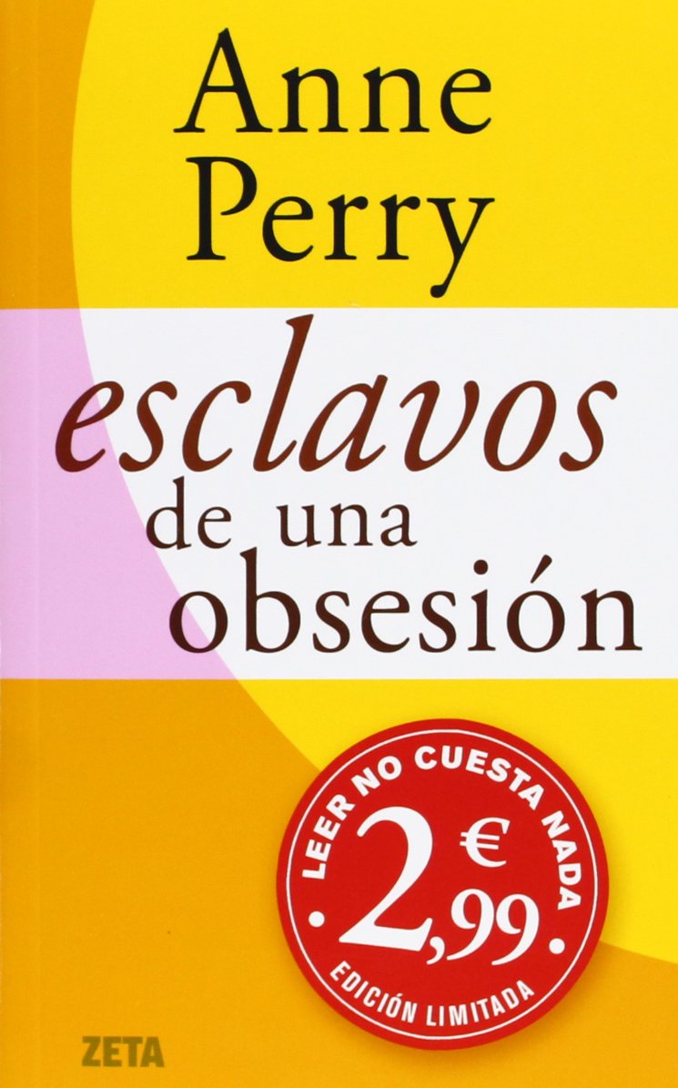 Esclavos de una obsesión (Detective William Monk 11) Historical Fiction