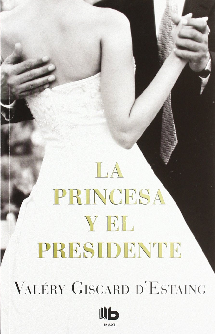 La princesa y el presidente / The Princess and the President book