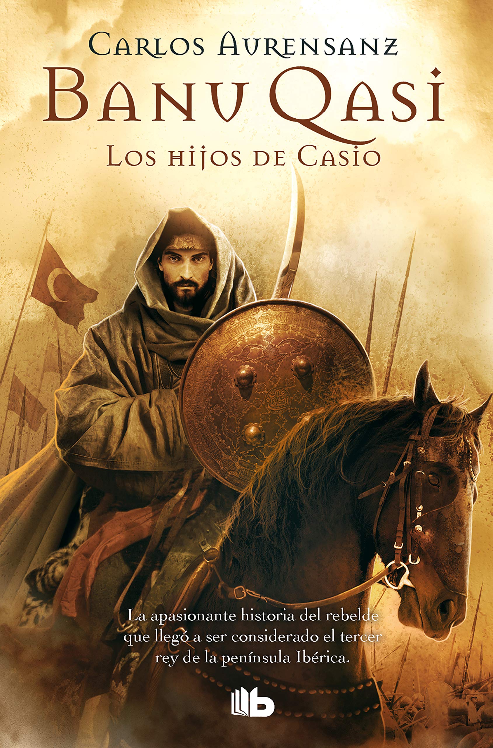Banu Qasi. Los hijos de Casio (Ficción, Band 1) Historical Fiction