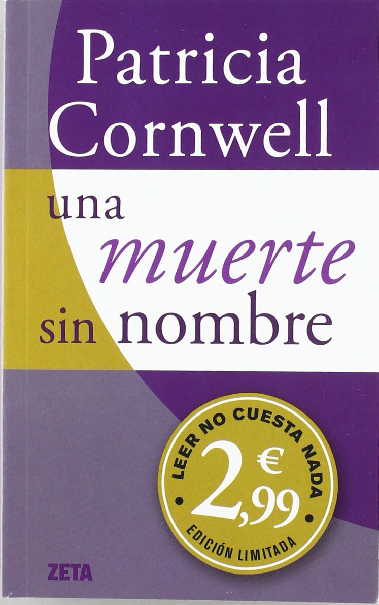 Una muerte sin nombre (Doctora Kay Scarpetta 6): CAMPAÑA INVIERNO 2012 Contemporary literature