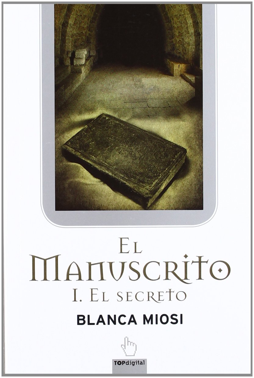 El manuscrito / The Manuscript: I. El Secreto book