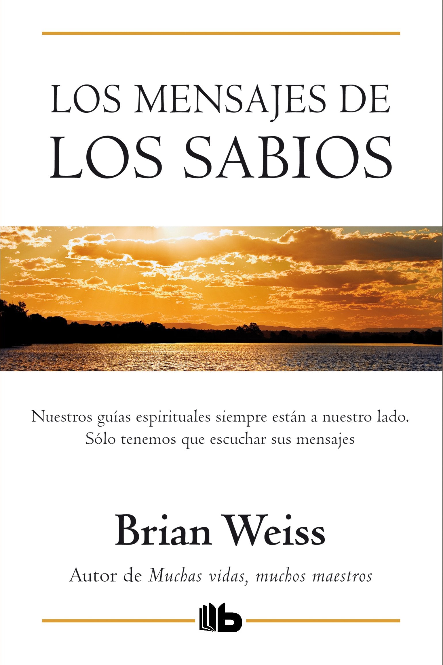 Los mensajes de los sabios / Message from the Masters book