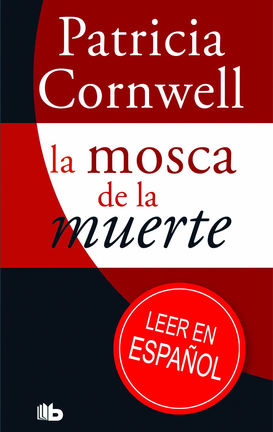 La mosca de la muerte (Doctora Kay Scarpetta 12) Poetry