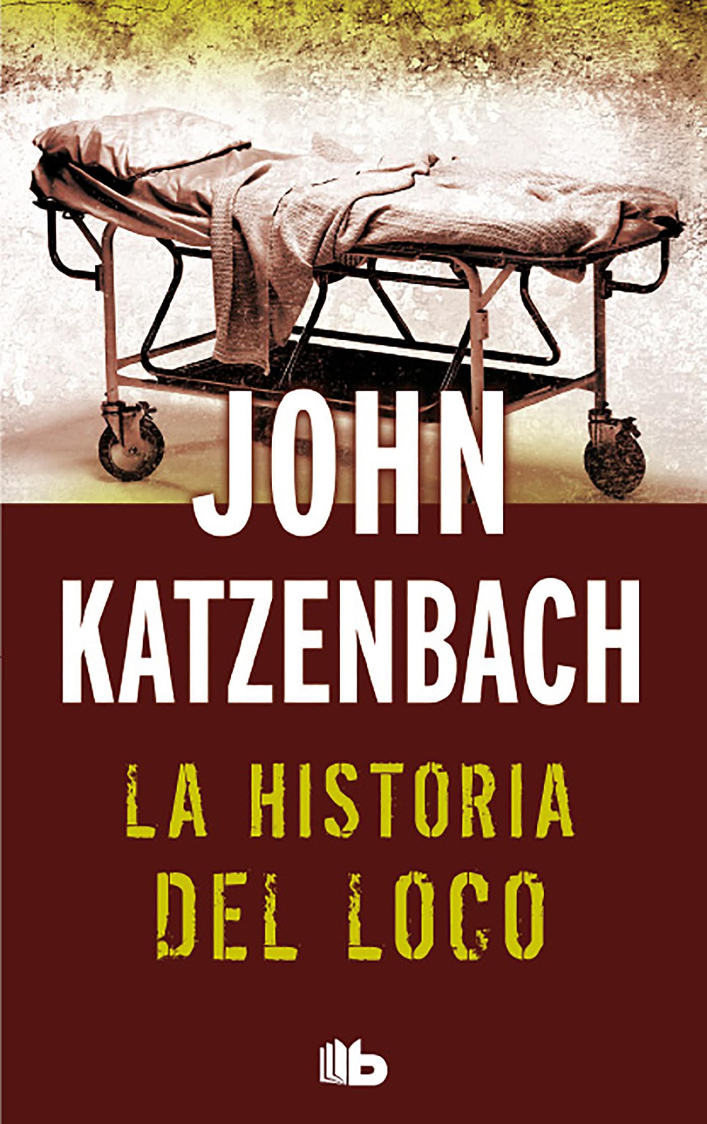 La Historia del Loco / The Madman's Tale: Edición limitada (B DE BOLSILLO) Action & Adventure