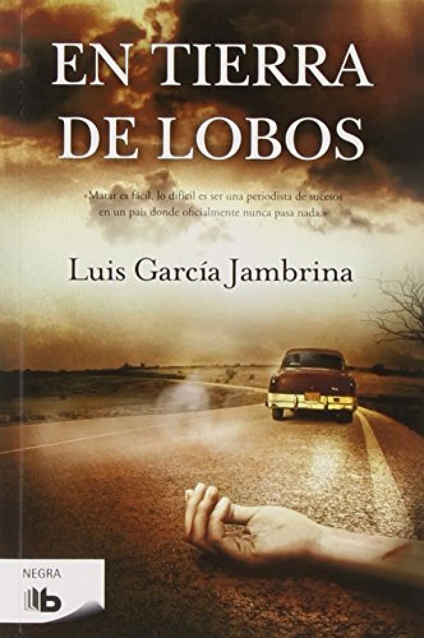 En tierra de lobos (B DE BOLSILLO) Historical Fiction