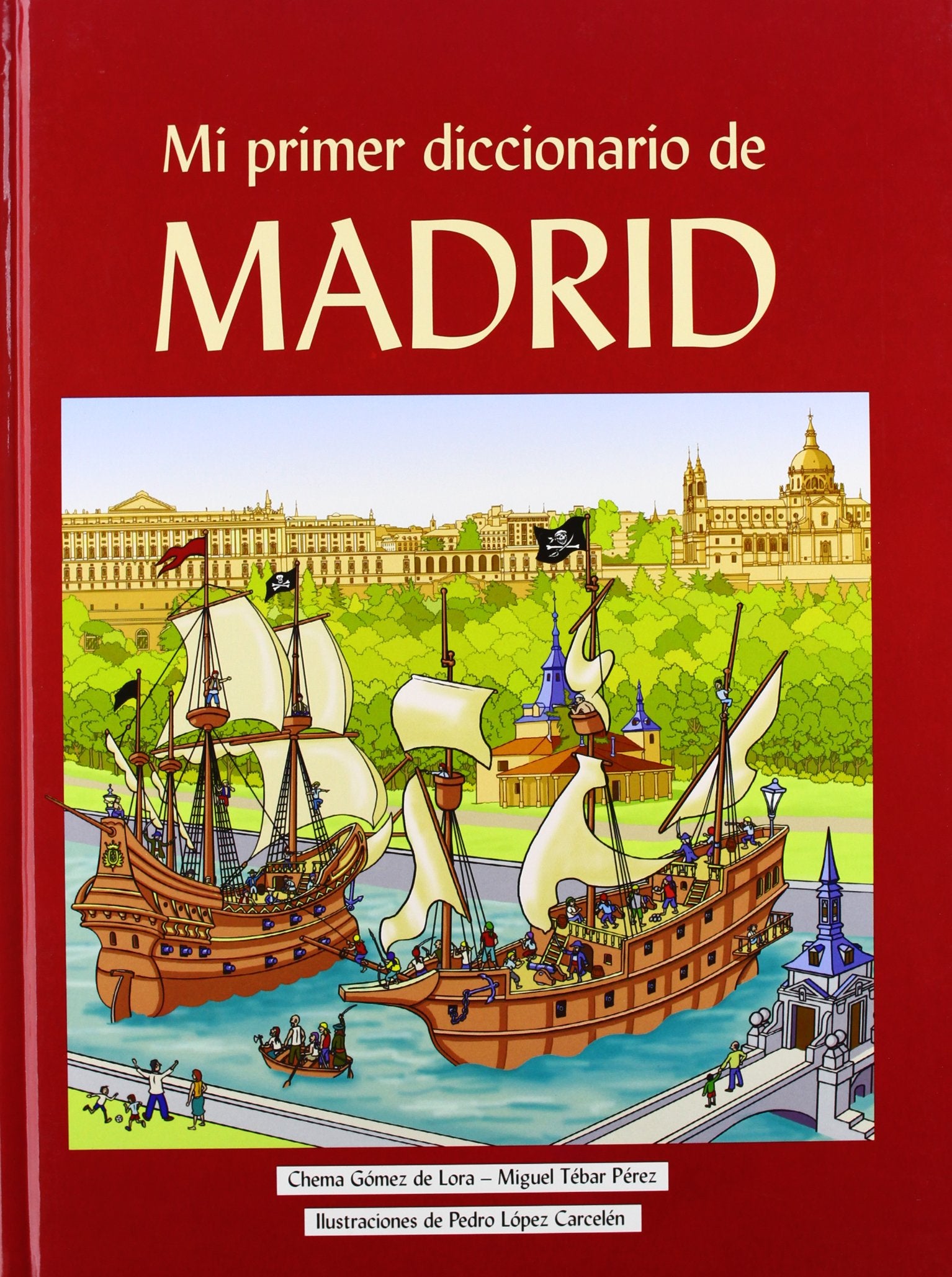 Mi primer diccionario de Madrid book