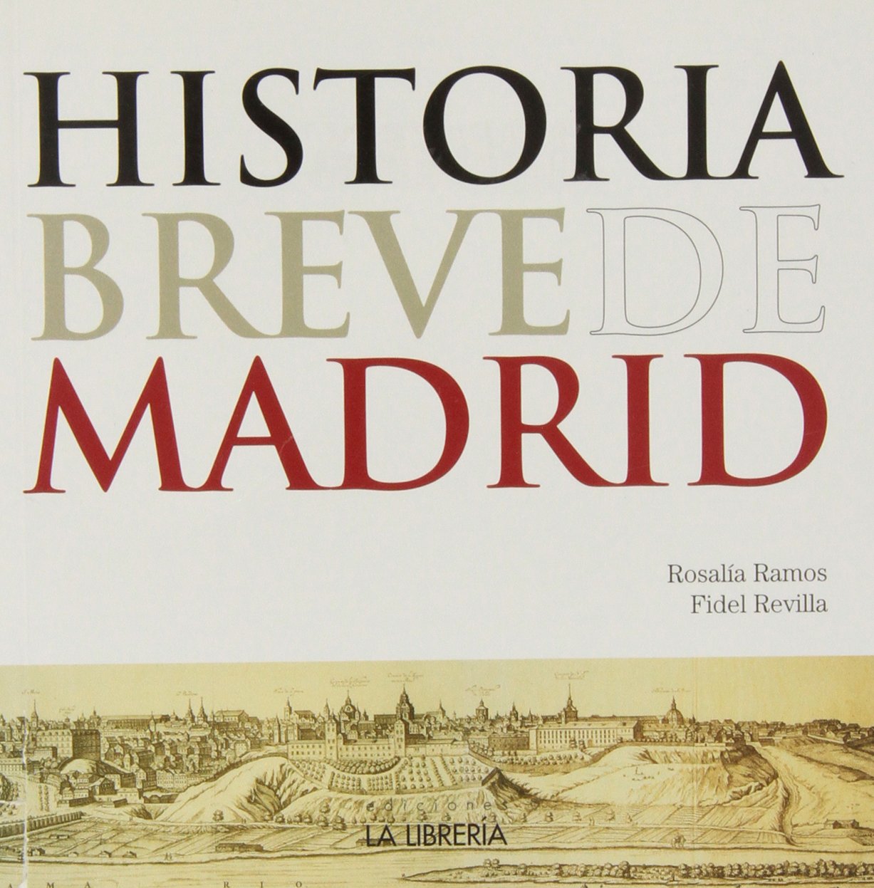 Historia breve de Madrid Learning & Reference