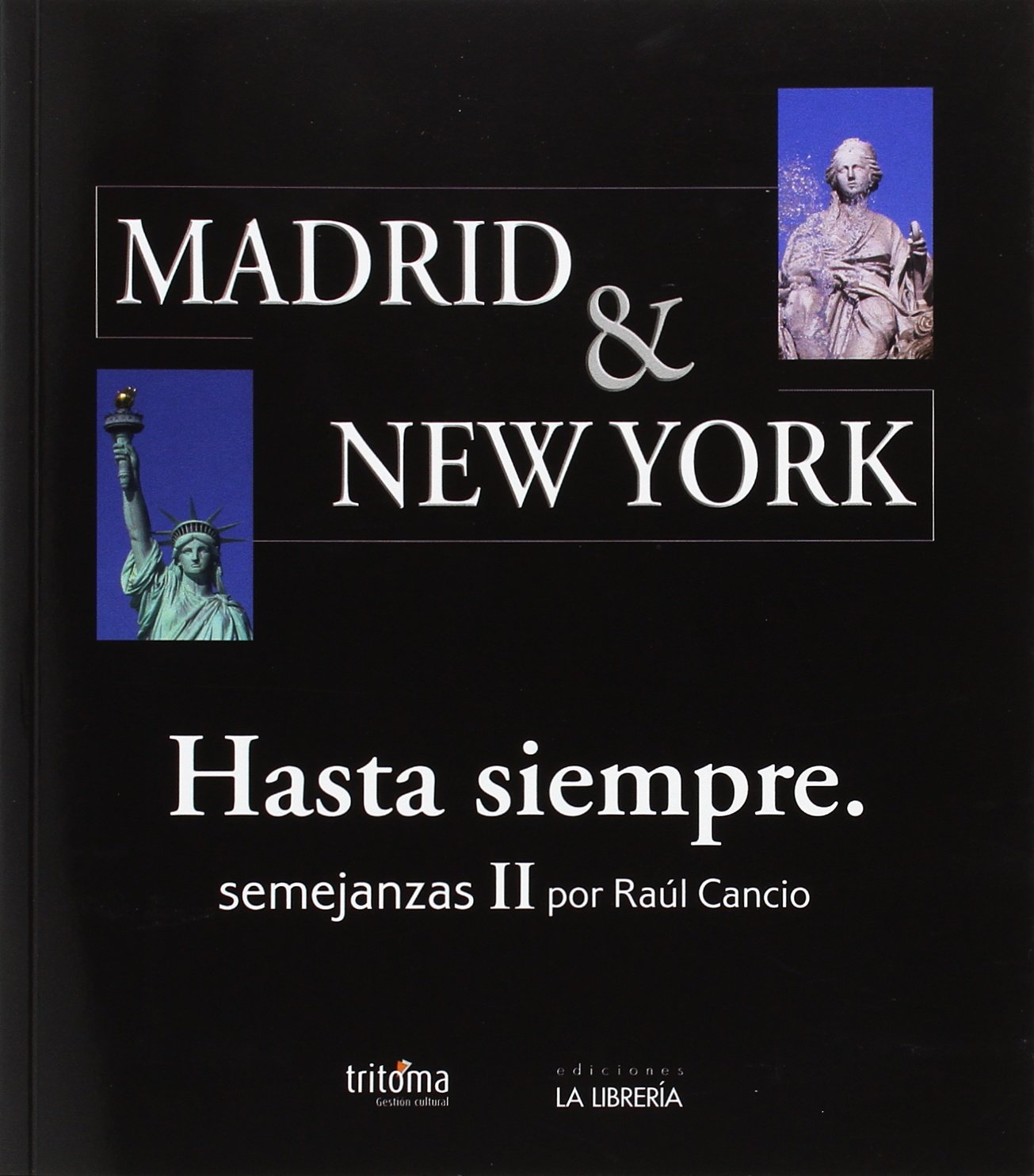 Madrid & New York. Hasta siempre: Semejanzas II Travel