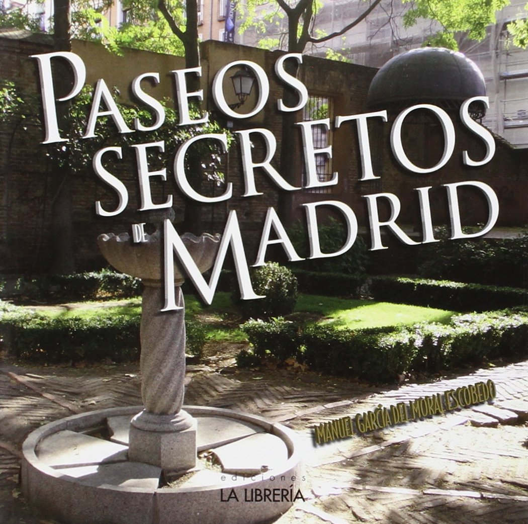 Paseos secretos de Madrid Travel