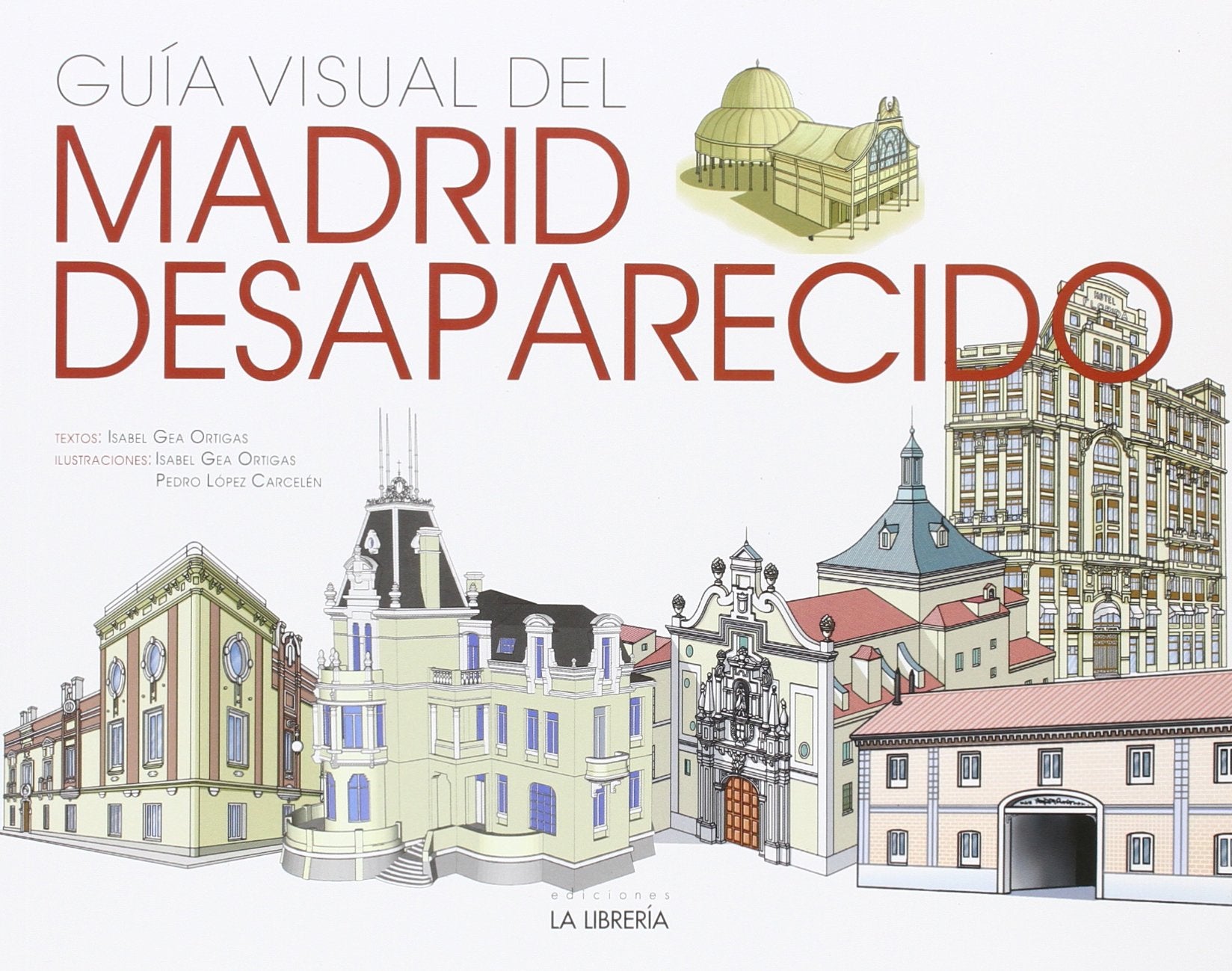 Guía Visual del Madrid Desaparecido book