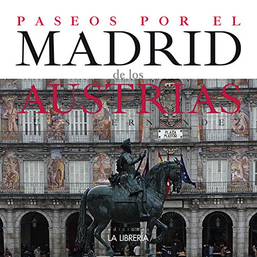 Paseos por el Madrid de los Austrias Leisure, Home & Garden