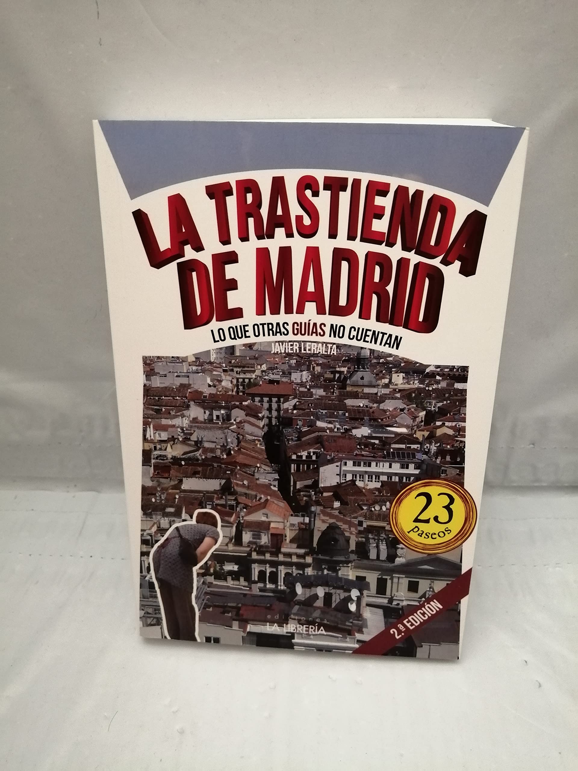 La trastienda de Madrid: Lo que otras guías no cuentan book