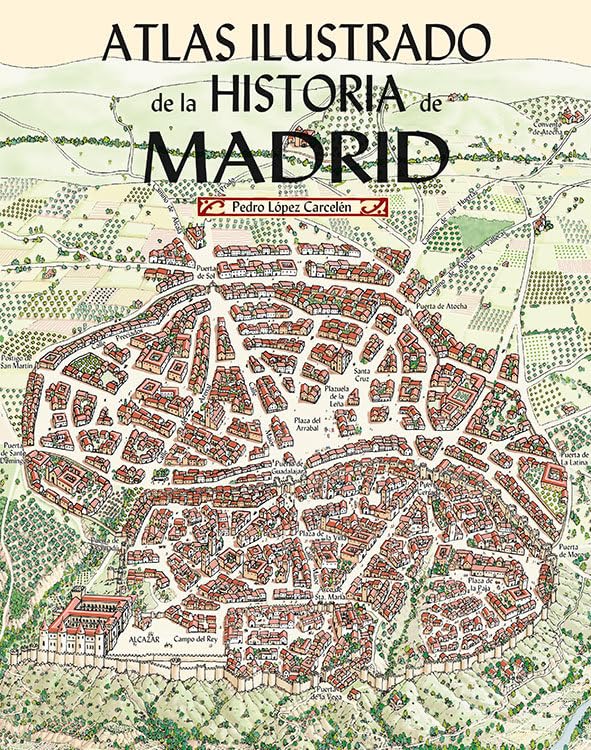 Atlas Ilustrado de la Historia de Madrid Books