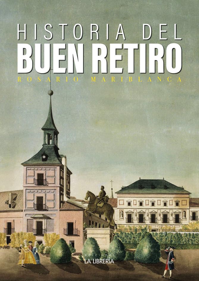 Historia del Buen Retiro book
