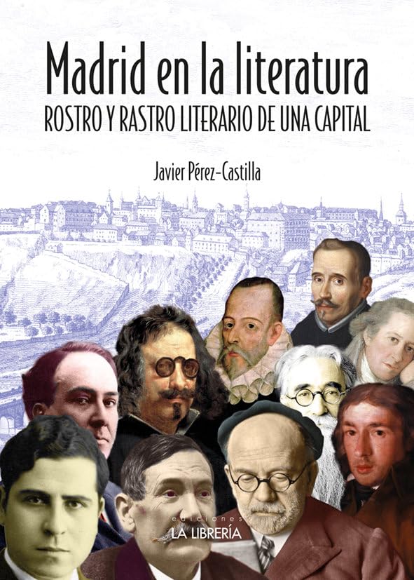 Madrid en la literatura. Rostro y rastro literario de una capital book