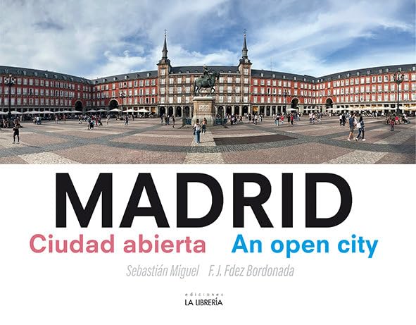 Madrid ciudad abierta. An open city book