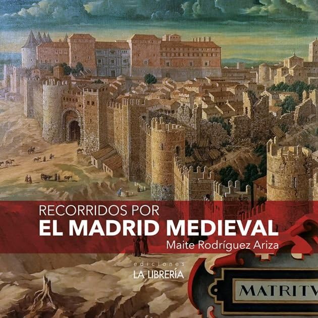 Recorridos por el Madrid Medieval Books