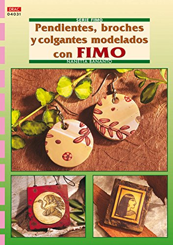 Serie Fimo nº 31. PENDIENTES, BROCHESY COLGANTES MODELADOS CON FIMO. Books