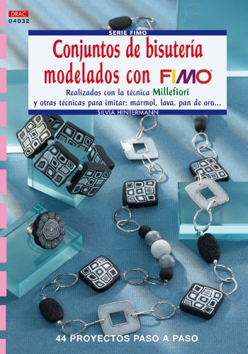 Serie Fimo nº 32. CONJUNTOS DE BISUTERÍA MODELADOS CON FIMO Books