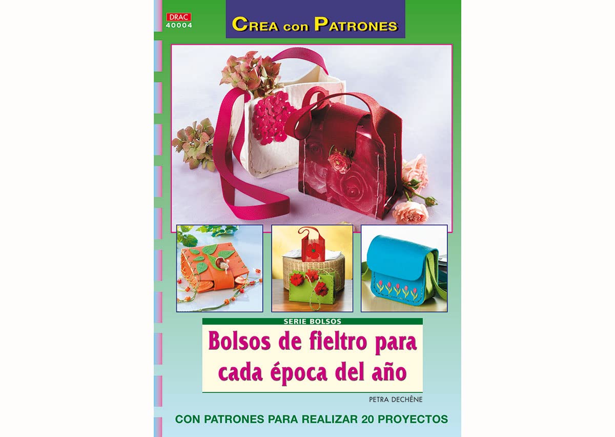 Serie Bolsos nº 4. BOLSOS DE FIELTRO PARA CADA ÉPOCA DEL AÑO Books