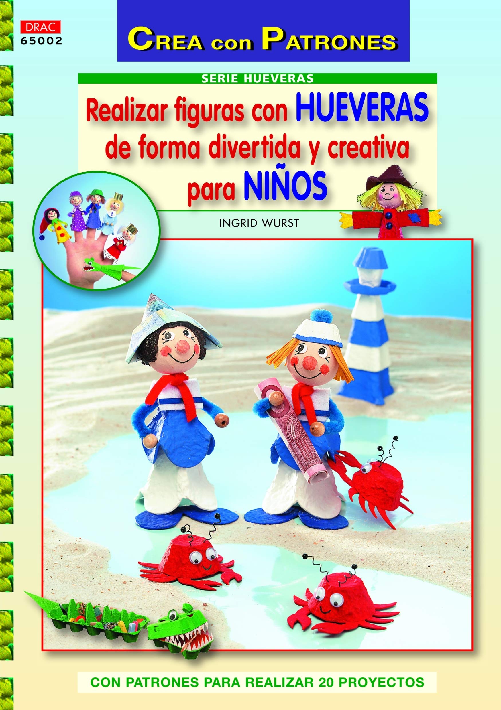 Serie Hueveras nº 2. REALIZAR FIGURAS CON HUEVERAS DE FORMA DIVERTIDA Y CREATIVA PARA NIÑOS Hobbies & Crafts