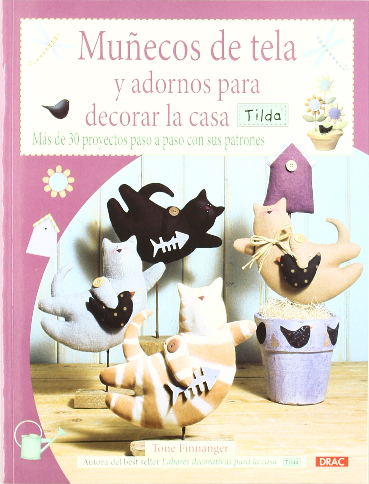 Muñecos de tela y adornos para decorar la casa Tilda: MÁS DE 30 PROYECTOS PASO A PASO CON SUS PATRONES Social Sciences