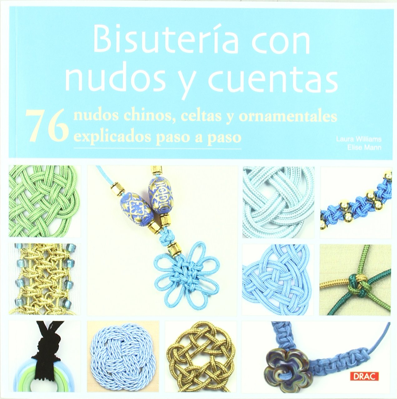 Bisutería con nudos y cuentas : 76 nudos chinos, celtas y ornamentales explicados paso a paso Social Sciences