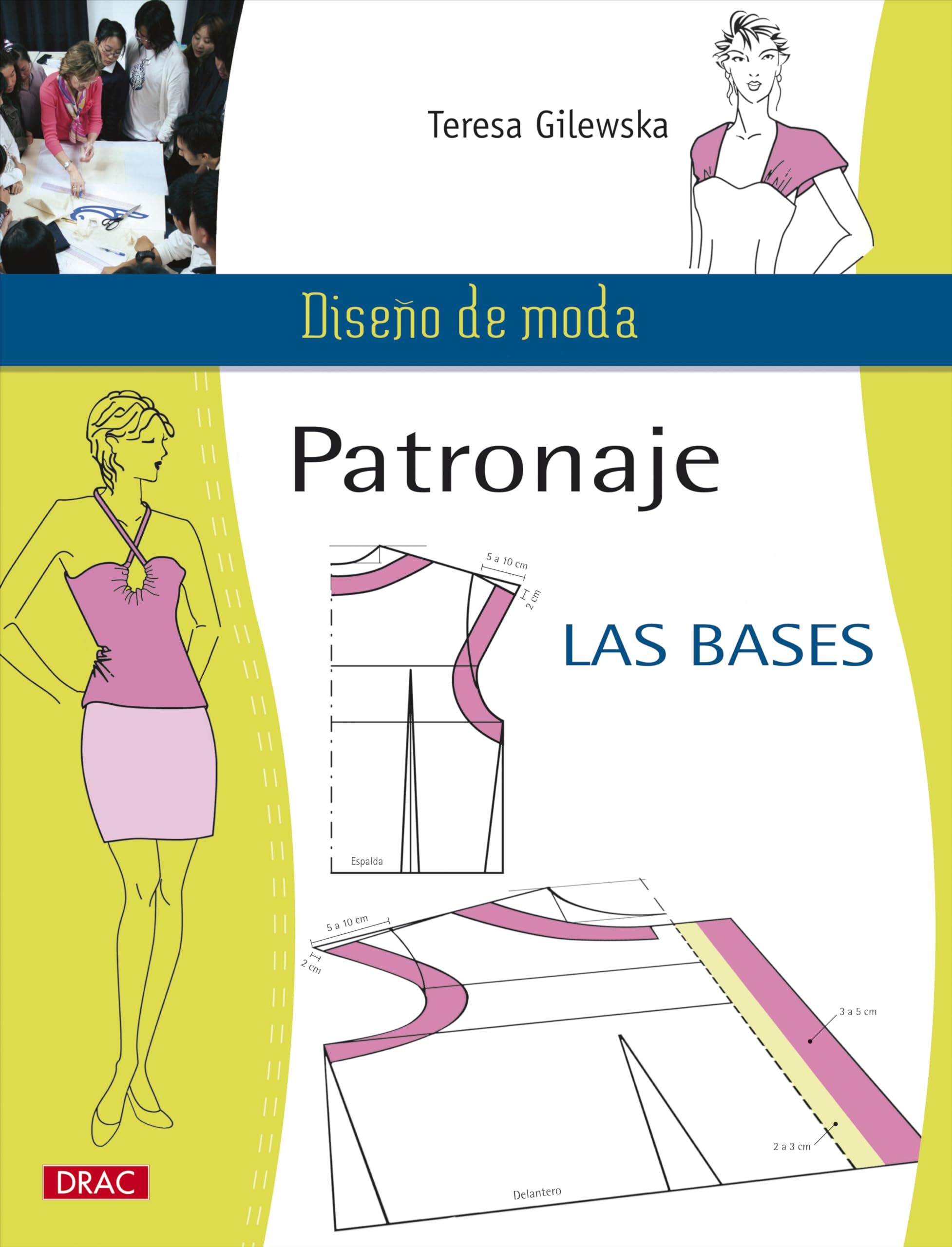 Patronaje : las bases (Diseño de moda, Band 1) Film, Art & Culture