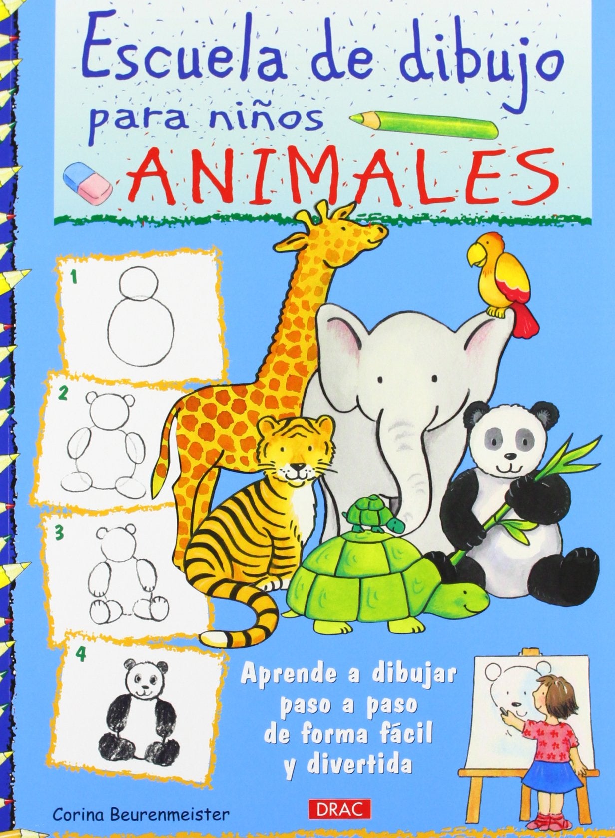 Escuela de dibujo para niños. Animales: Aprender a dibujar paso paso de forma fácil y divertida Social Sciences