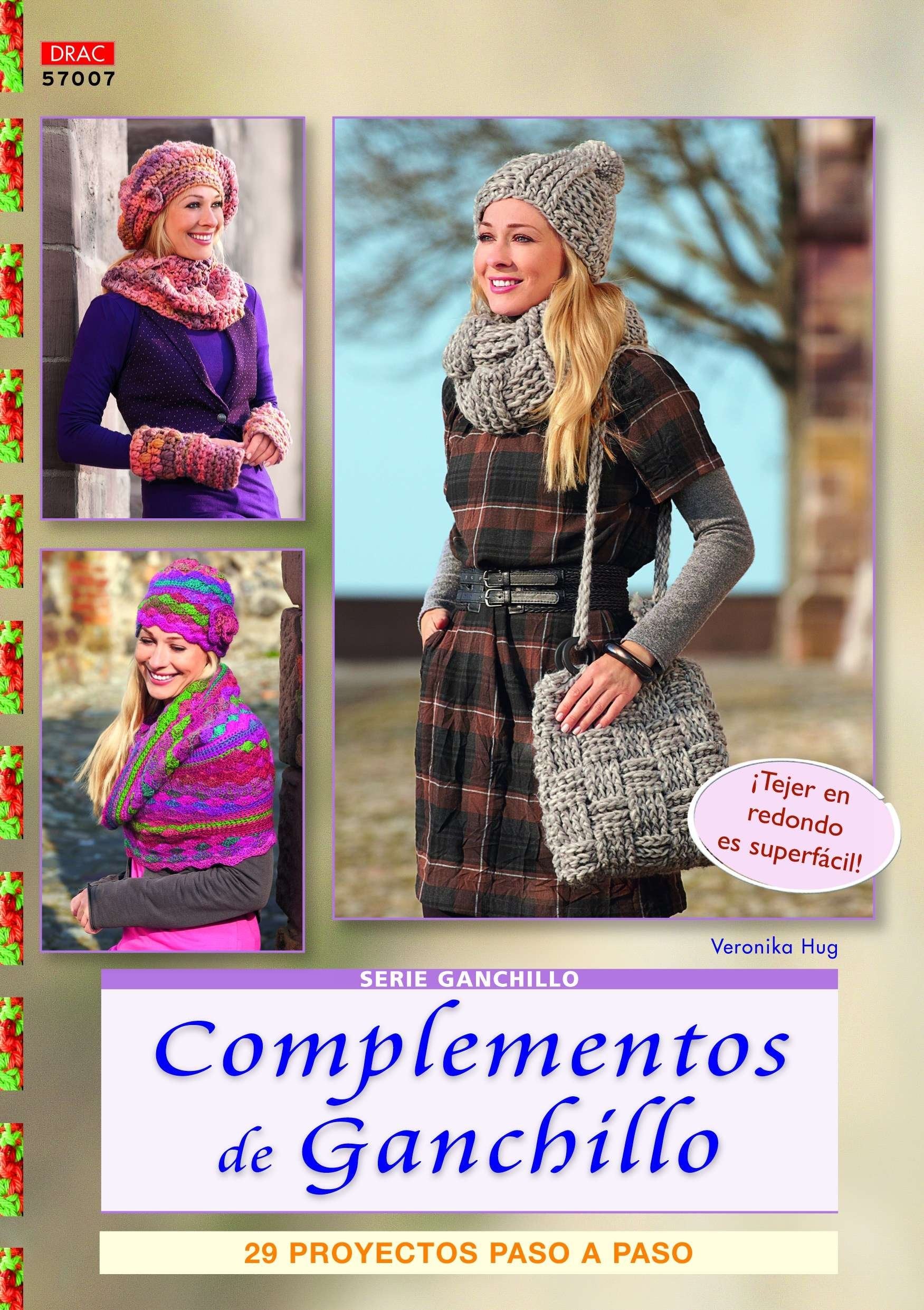 Complementos de ganchillo: 25 proyecto paso a paso Books