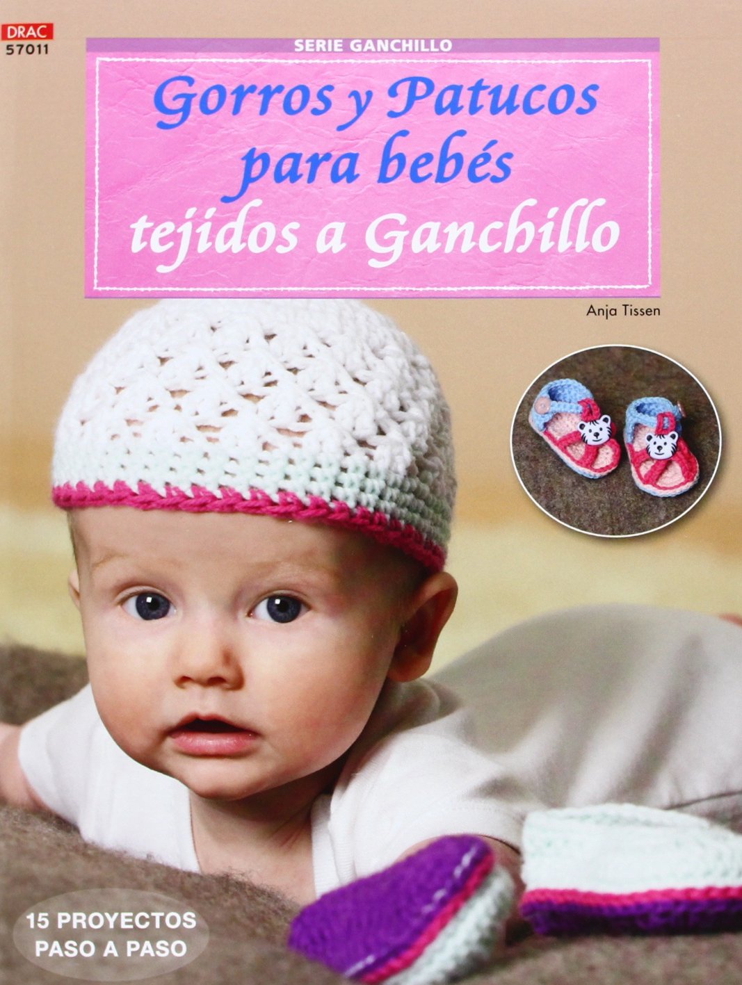 Gorros y patucos para bebés tejidos a ganchillo: 15 proyectos paso a paso book