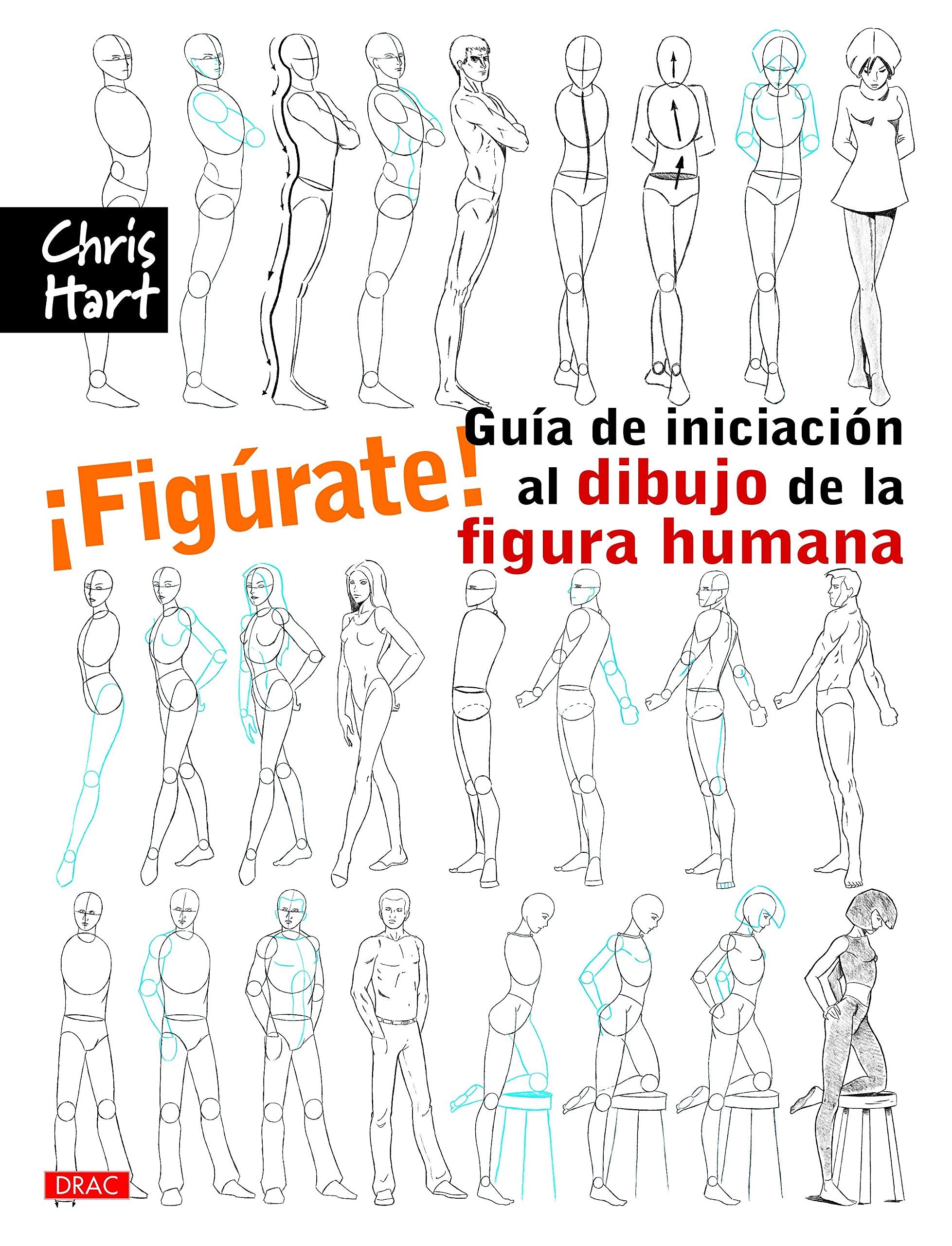 ¡Figúrate! guía de iniciación al dibujo de la figura humana Arts & Music