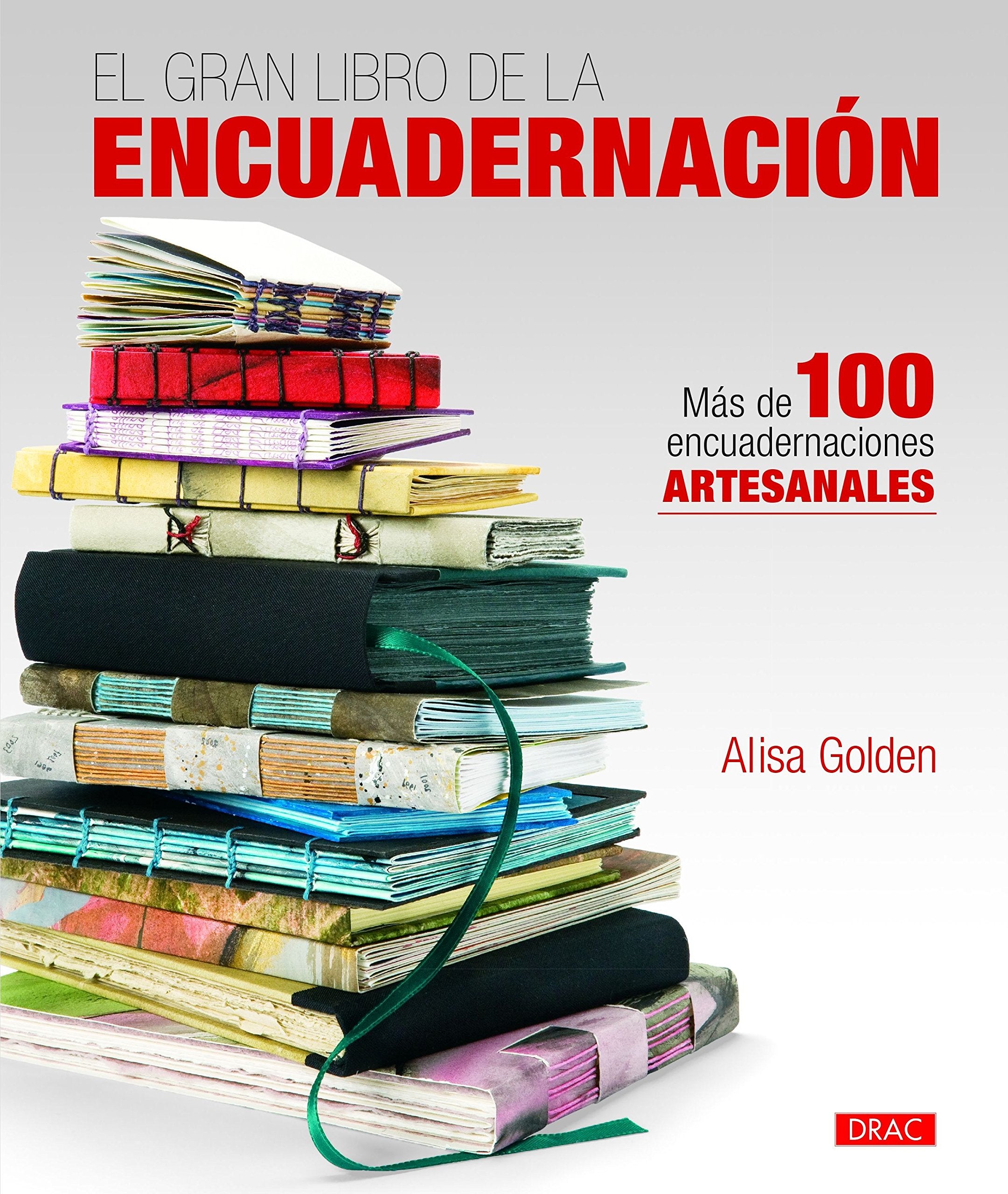 El gran libro de la encuadernación: Más de 100 encuadernaciones artesanales book