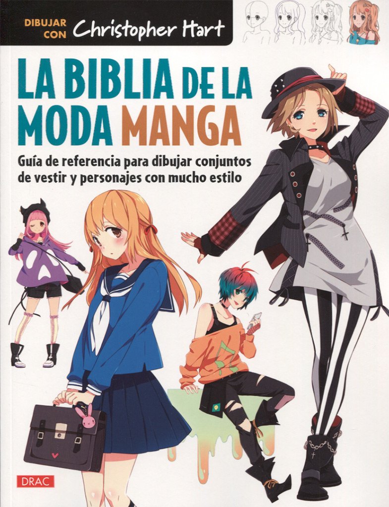 La biblia de la moda manga : guía de referencia para dibujar conjuntos de vestir y personajes con mucho estilo Arts & Music