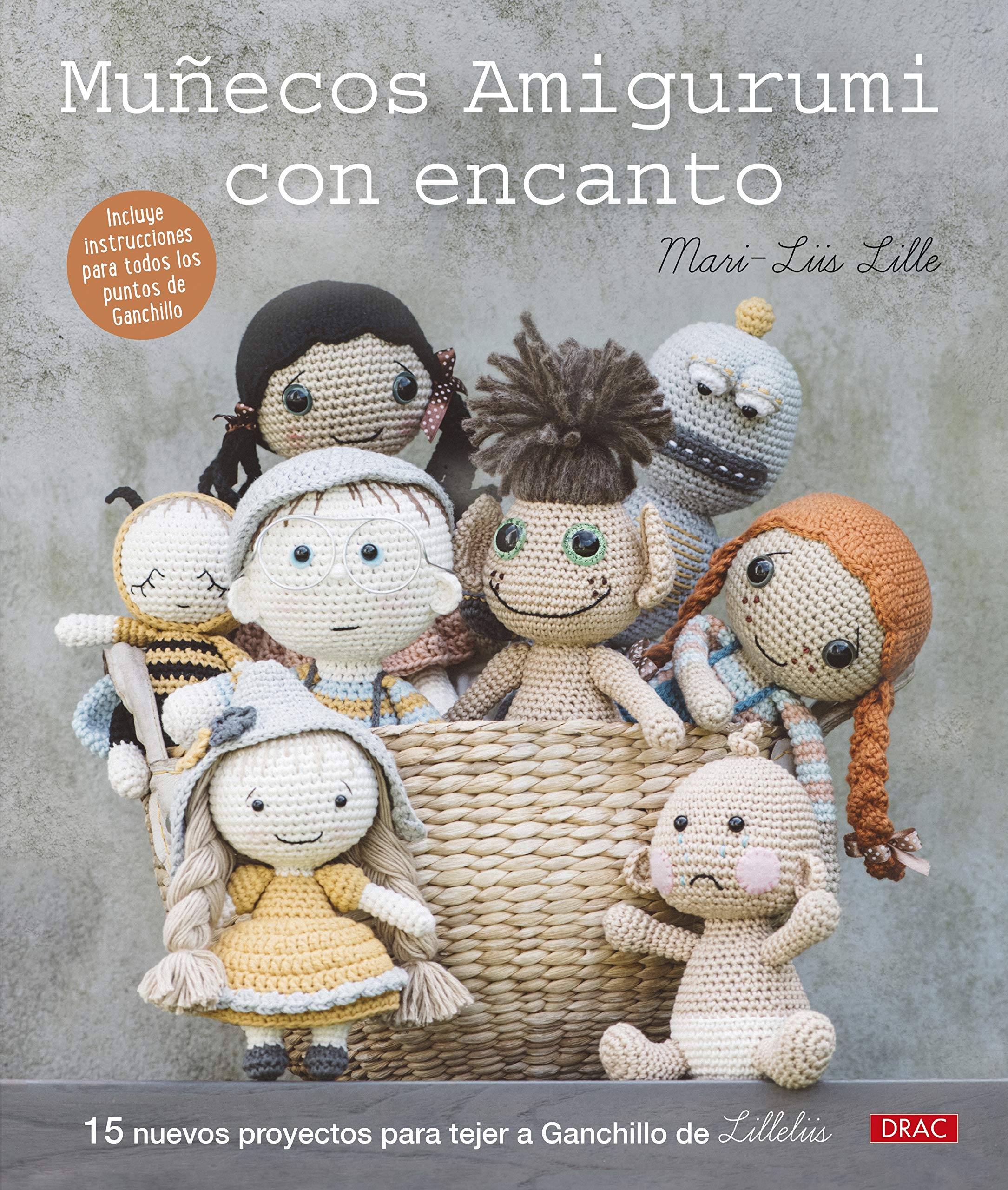 Muñecos amigurumi con encanto: 15 nuevos proyectos para tejer a ganchillo de Lilleliis book