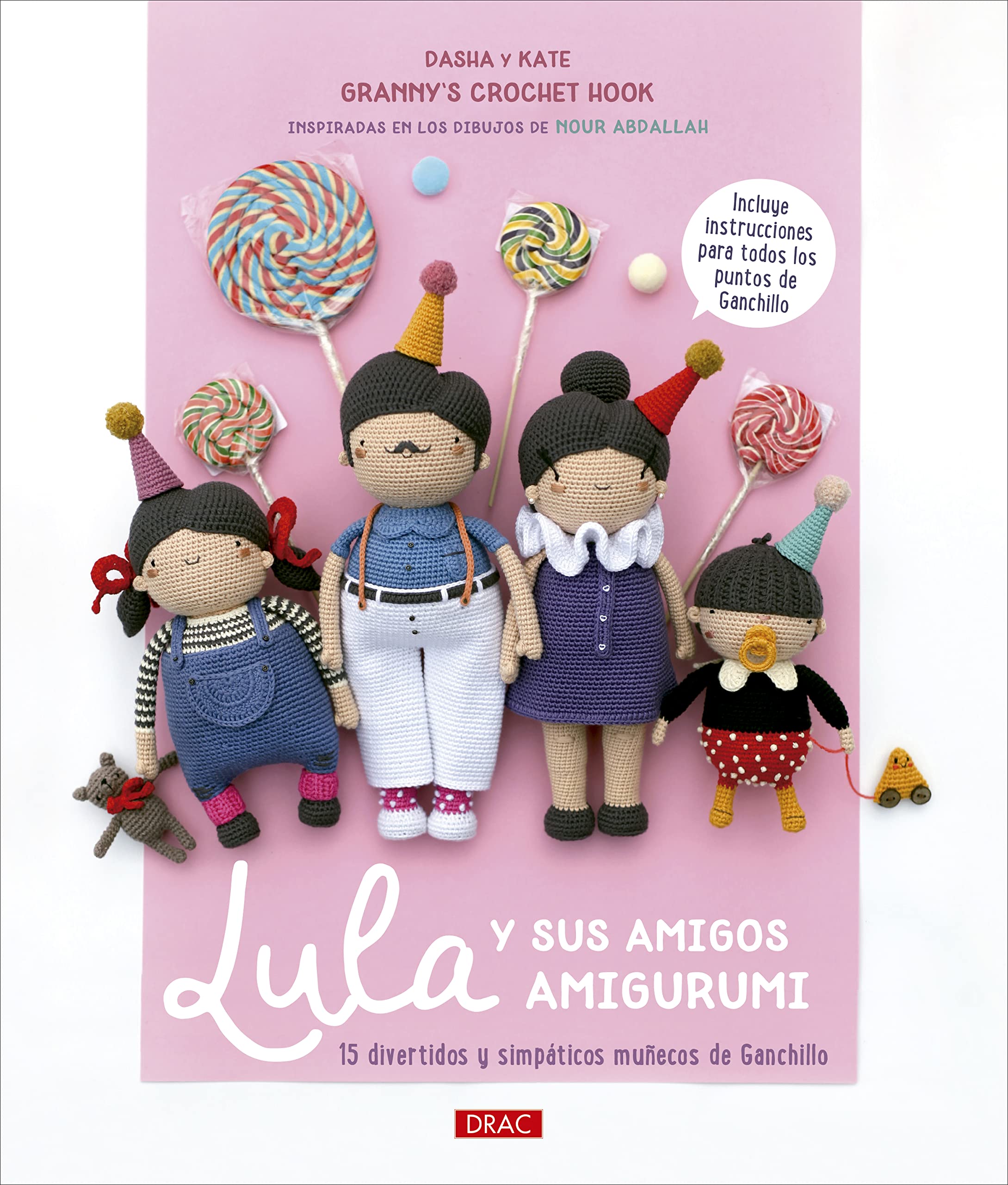Lula y sus amigos amigurumi: 15 divertidos y simpáticos muñecos de ganchillo book