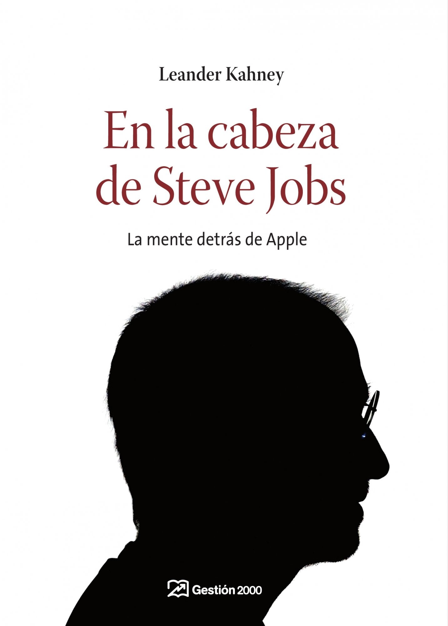 En la cabeza de Steve Jobs: La mente detrás de Apple (MANAGEMENT) Business, Finance & Career