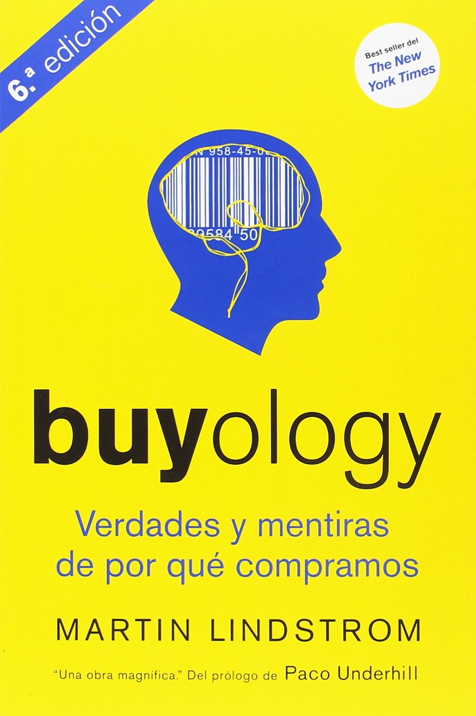 Buyology: Verdades y mentiras de por qué compramos (MARKETING Y VENTAS) Business, Finance & Career
