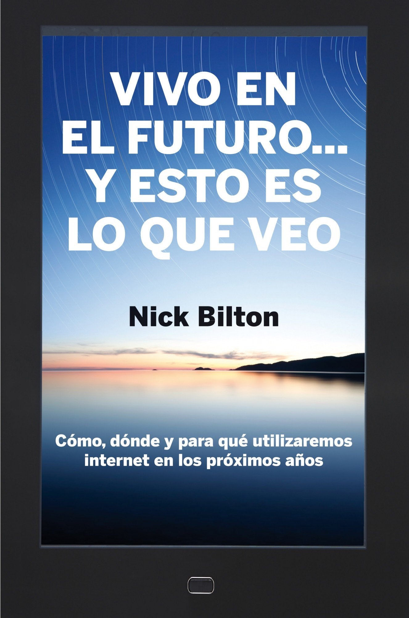 Vivo en el futuro... y esto es lo que veo book