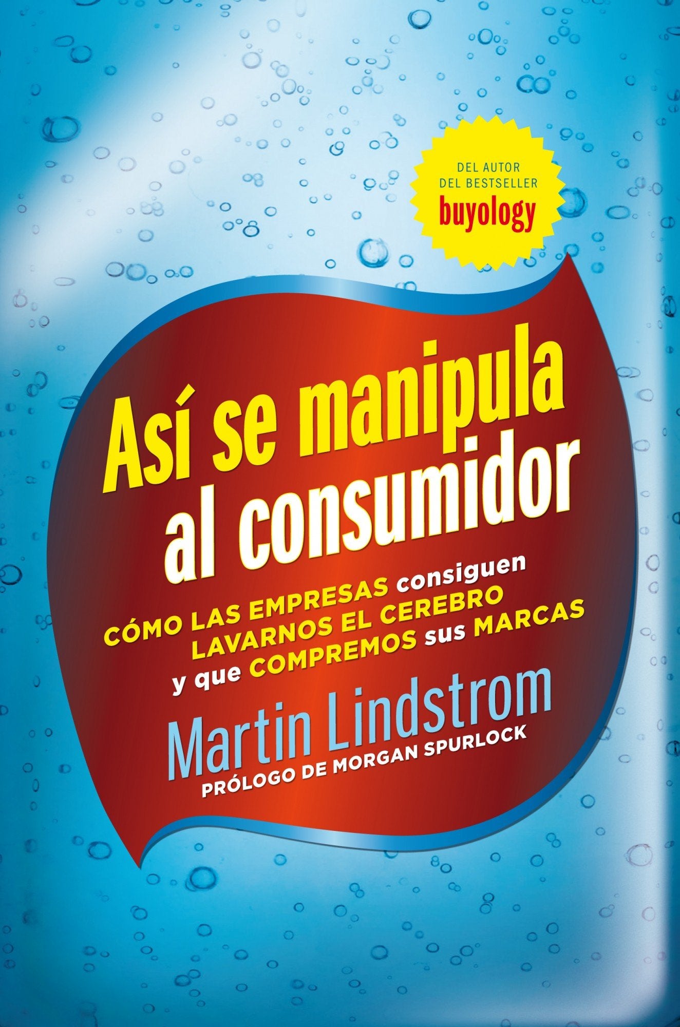 Así se manipula al consumidor: Cómo las empresas consiguen lavarnos el cerebro y que compremos sus marcas Business, Finance & Career