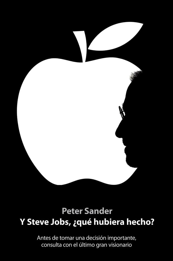 Y Steve Jobs, ¿qué hubiera hecho? Business, Finance & Career