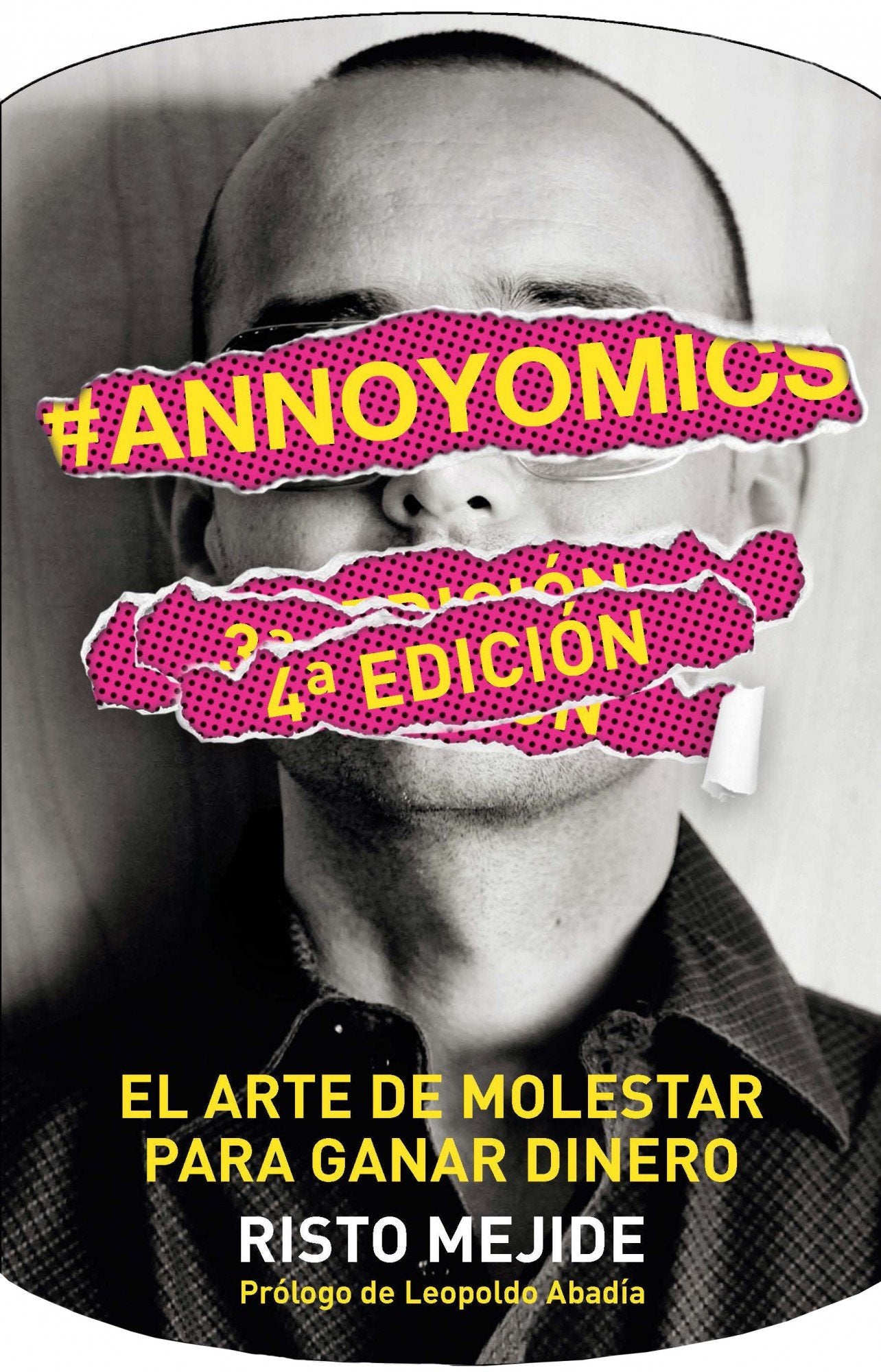 #Annoyomics: El arte de molestar para ganar dinero book