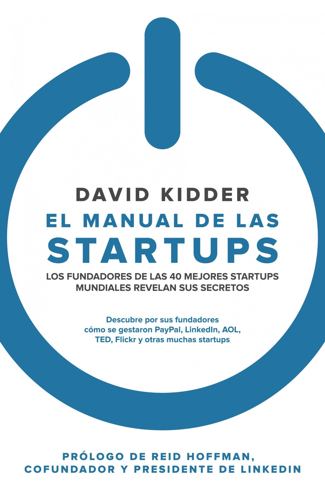 El manual de las startups: Los fundadores de las 40 mejores startups mundiales revelan sus secretos book