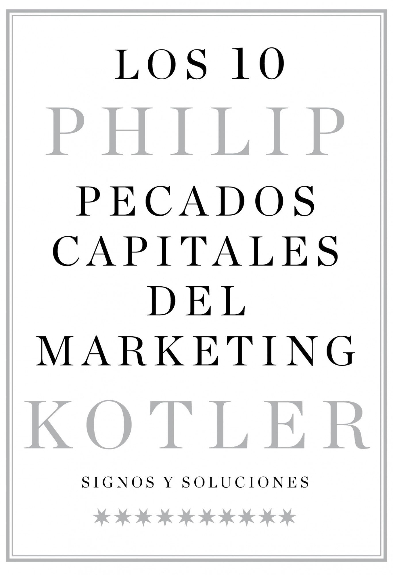 Los 10 pecados capitales del marketing: Signos y soluciones book