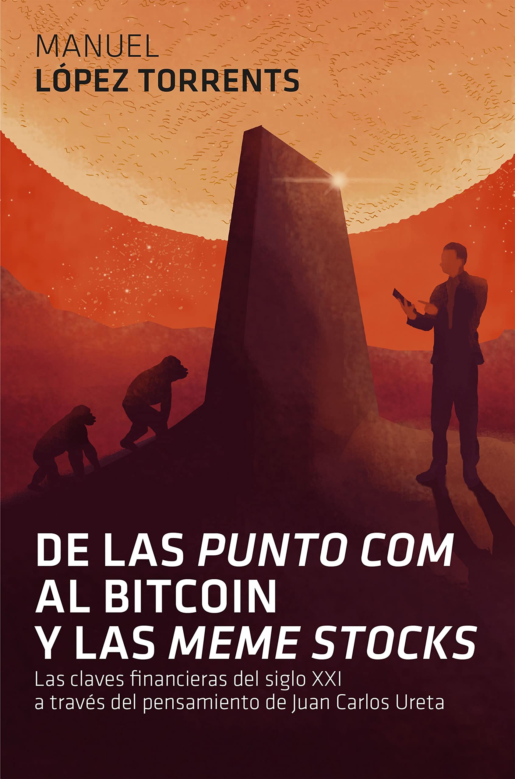 De las 'punto com' al Bitcoin y las 'meme stocks': Las claves financieras del siglo XXI a través del pensamiento de Juan Carlos Ureta (Gestión 2000) Business, Finance & Career